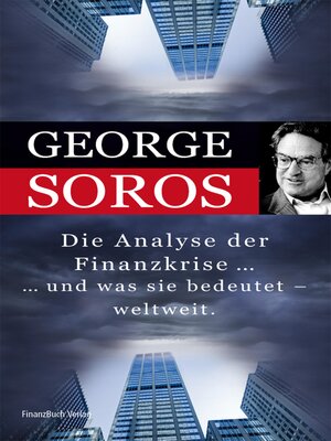 cover image of Die Analyse der Finanzkrise ...und was sie bedeutet--weltweit.